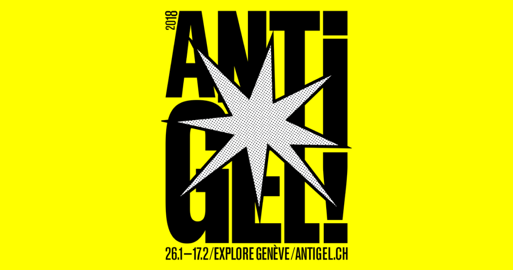 Una locandina che è tutto un programma: Antigel 2018