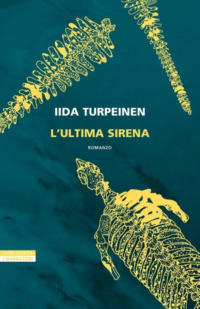 Lida Turpeinen, traduzione di Nicola Rainò, "L’ultima sirena", Neri Pozza editore, 2025, pp. 256.